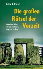Die gro&szlig;en R&auml;tsel der Vorzeit - Felix R. Paturi