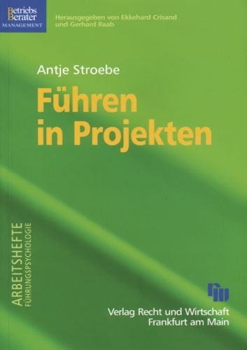 Führen in Projekten - Antje Stroebe