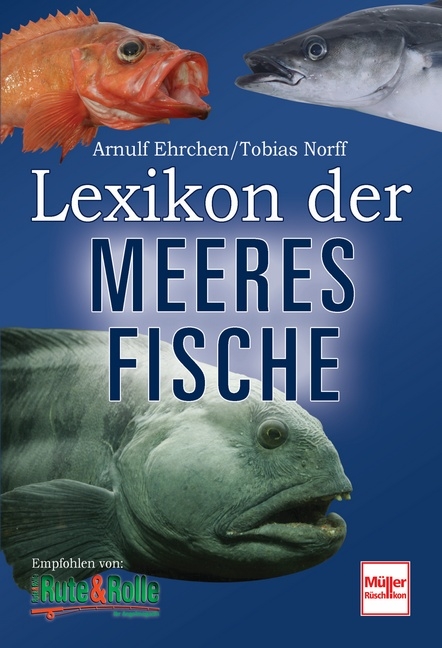 Lexikon der Meeresfische - Arnulf Ehrchen, Tobias Norff
