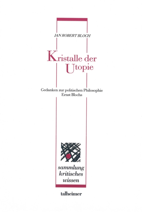 Kristalle der Utopie - Jan R Bloch