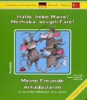 Hallo liebe Maus! Meine Freunde - Havva Engin, Birgitta Reddig-Korn, Beate Wei&szlig;
