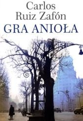 Gra aniola. Das Spiel des Engels, polnische Ausgabe - Carlos Ruiz Zaf&oacute;n