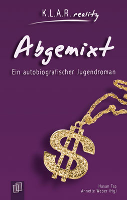 Abgemixt - Hasan Tas, Annette Weber