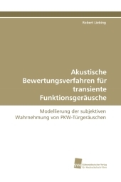Akustische Bewertungsverfahren für transiente Funktionsgeräusche