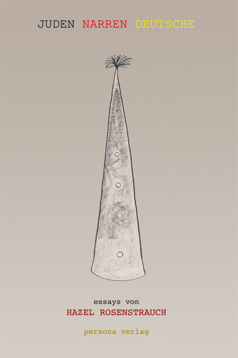 JUDEN NARREN DEUTSCHE - Hazel Rosenstrauch