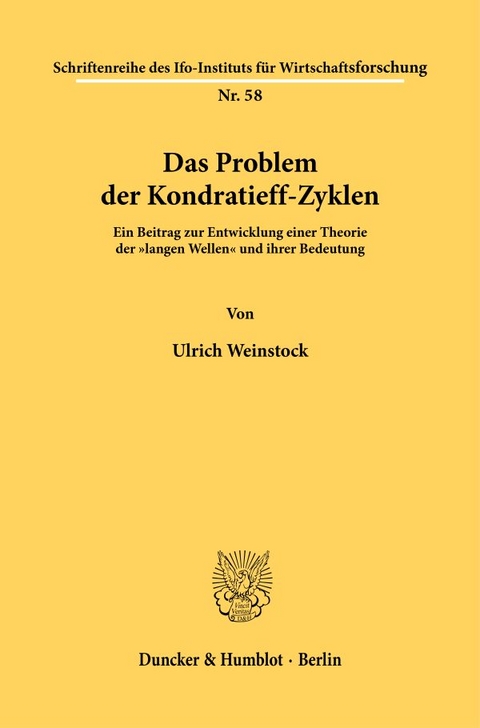 Das Problem der Kondratieff-Zyklen. - Ulrich Weinstock