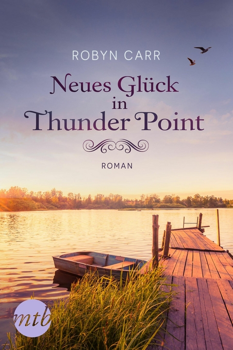Neues Glück in Thunder Point - Robyn Carr