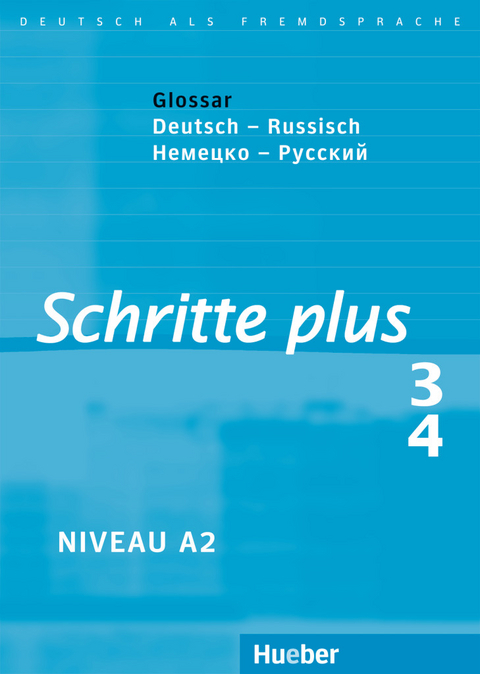 Schritte plus 3+4 - Silke Hilpert, Daniela Niebisch, Franz Specht, Monika Reimann, Andreas Tomaszewski, Marion Kerner, Sylvette Penning-Hiemstra, D&ouml;rte Weers, Isabel Kr&auml;mer-Kienle, Jutta Orth-Chambah