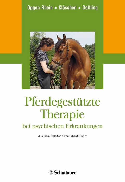 Pferdegest&uuml;tzte Therapie bei psychischen Erkrankungen - Carolin Opgen-Rhein, Marion Kl&auml;schen, Michael Dettling