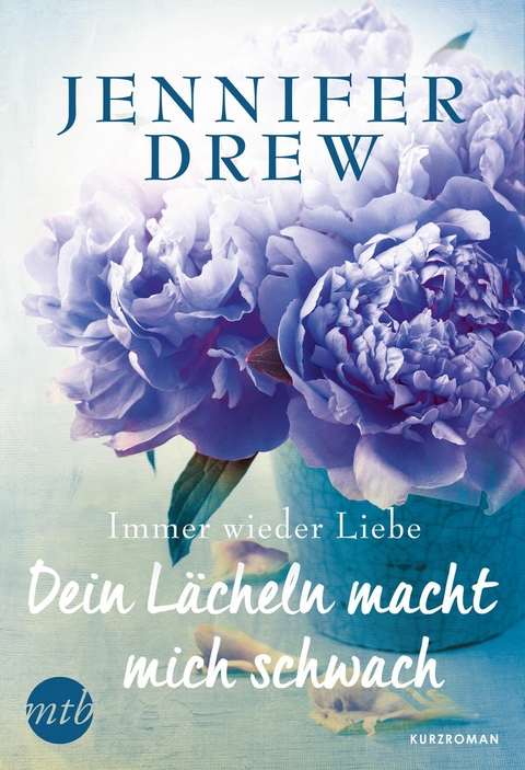 Dein L&auml;cheln macht mich schwach - Jennifer Drew
