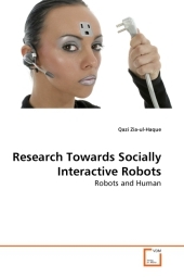 Research Towards Socially Interactive Robots - Qazi Zia-ul-Haque