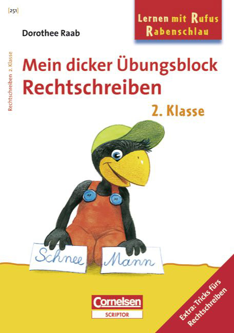 Dorothee Raab - Lernen mit Rufus Rabenschlau / 2. Schuljahr - Mein dicker &Uuml;bungsblock: Rechtschreiben - Dorothee Raab