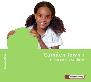 Camden Town / Camden Town - Unterrichtswerk für Realschulen und verwandte Schulformen