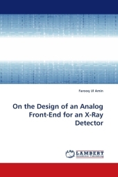 On the Design of an Analog Front-End for an X-Ray Detector - Farooq Ul Amin
