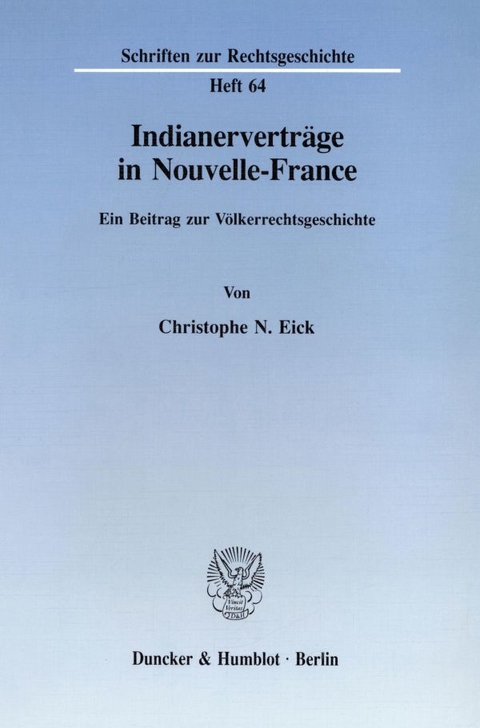 Indianervertr&auml;ge in Nouvelle-France. - Christophe N. Eick