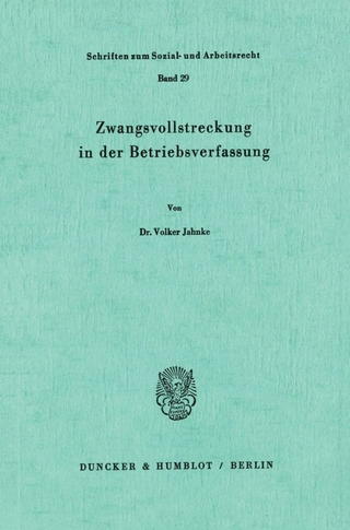 Zwangsvollstreckung in der Betriebsverfassung.