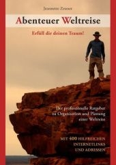 Abenteuer Weltreise - Erfüll dir deinen Traum!