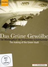 Das Grüne Gewölbe - Die Wiedergeburt der Sächsischen Schatzkammer, 1 DVD. The Making of the Green Vault.