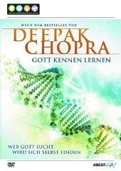 Deepak Chopra: Gott kennenlernen, 1 DVD, deutsche u. englische Version