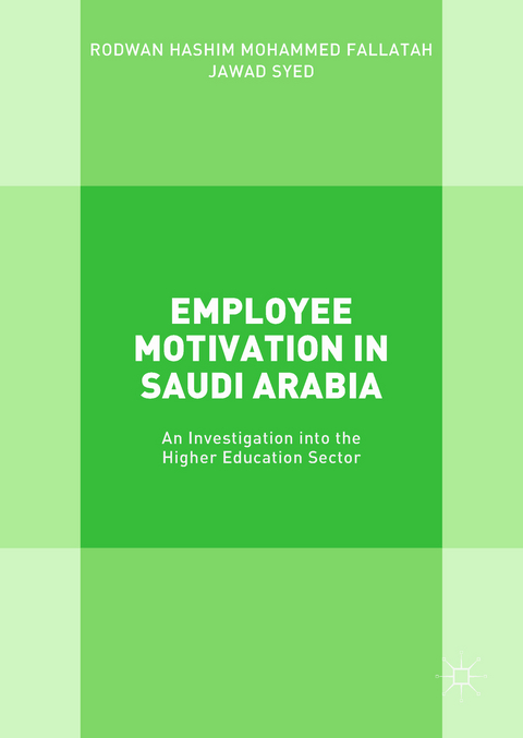 Employee Motivation in Saudi Arabia - Rodwan Hashim Mohammed Fallatah, Jawad Syed