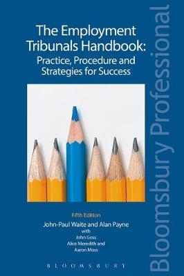 Employment Tribunals Handbook: Practice, Procedure and Strategies for Success