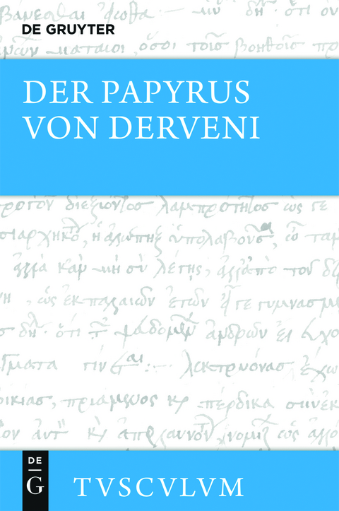 Der Papyrus von Derveni - Mirjam E. Kotwick
