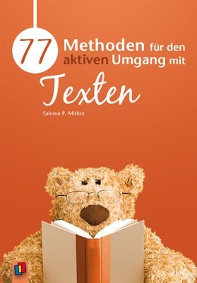 77 Methoden f&uuml;r den aktiven Umgang mit Texten - Salome Mithra