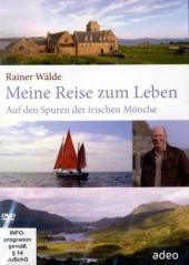 Meine Reise zum Leben - Rainer W&auml;lde