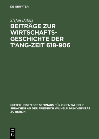 Beiträge zur Wirtschaftsgeschichte der T'ang-Zeit 618–906
