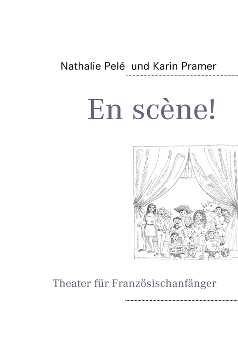 En sc&egrave;ne! - Nathalie Pel&eacute;, Karin Pramer