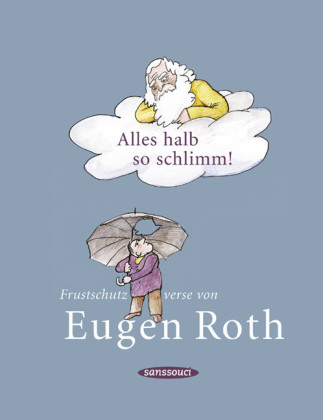 Alles halb so schlimm! - Eugen Roth
