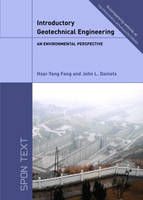 Introductory Geotechnical Engineering -  John L. Daniels,  Hsai-Yang Fang