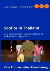 Kopflos in Thailand - Doc Holiday, Timo Schelm