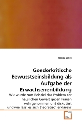 Genderkritische Bewusstseinsbildung als Aufgabe der Erwachsenenbildung - Jessica Joliet