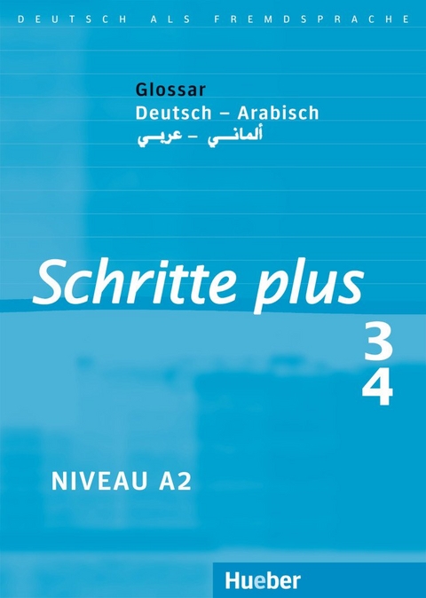 Schritte plus 3+4 - Silke Hilpert, Daniela Niebisch, Franz Specht, Monika Reimann, Andreas Tomaszewski, Marion Kerner, Sylvette Penning-Hiemstra, D&ouml;rte Weers, Isabel Kr&auml;mer-Kienle, Jutta Orth-Chambah