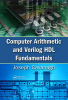 Computer Arithmetic and Verilog HDL Fundamentals