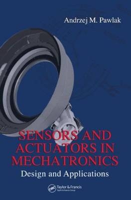 Sensors and Actuators in Mechatronics