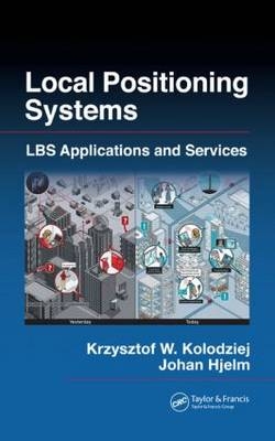 Local Positioning Systems -  Johan Hjelm,  Krzysztof W. Kolodziej