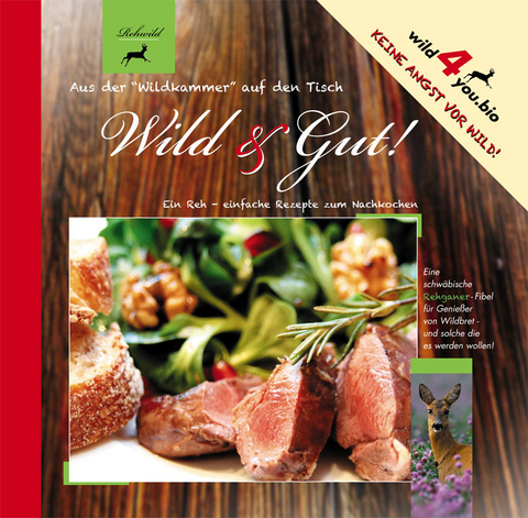 Wild und Gut - Ralph Wanner, Nadja Weeber