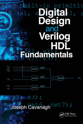 Digital Design and Verilog HDL Fundamentals -  Joseph Cavanagh