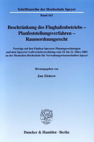 Beschränkung des Flughafenbetriebs - Planfeststellungsverfahren - Raumordnungsrecht.