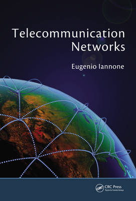 Telecommunication Networks -  Eugenio Iannone