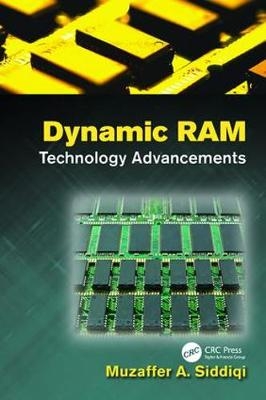 Dynamic RAM -  Muzaffer A. Siddiqi