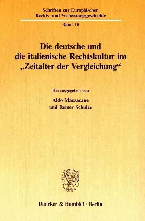 Die deutsche und die italienische Rechtskultur im "Zeitalter der Vergleichung". - 
