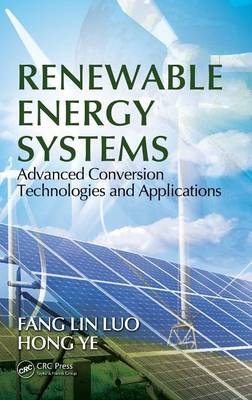 Renewable Energy Systems -  Ye Hong,  Fang Lin Luo