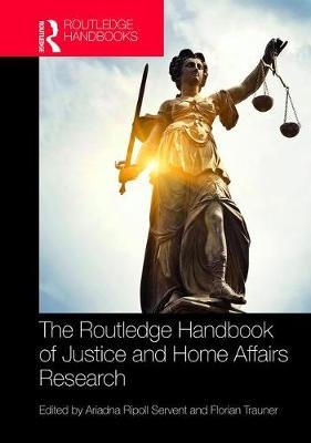 Routledge Handbook of Justice and Home Affairs Research - 