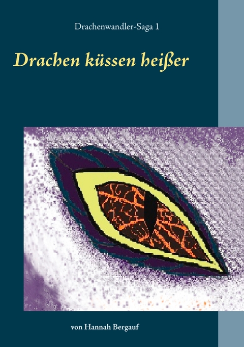 Drachen küssen heißer - Hannah Bergauf