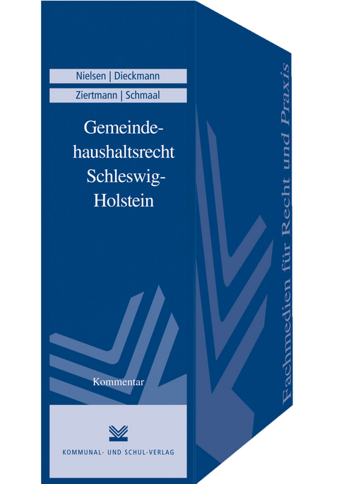 Gemeindehaushaltsrecht Schleswig-Holstein - Jochen Nielsen, Frank Dieckmann, Marc Ziertmann, Bernhard Schmaal, Michael Witt