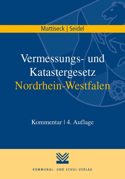 Vermessungs- und Katastergesetz Nordrhein-Westfalen - Klaus Mattiseck, Jochen Seidel