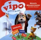 Vipo entdeckt die Welt - CD / Mozarts Mäuseorchester und weitere Abenteuer